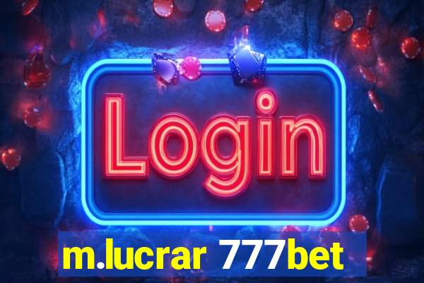 m.lucrar 777bet